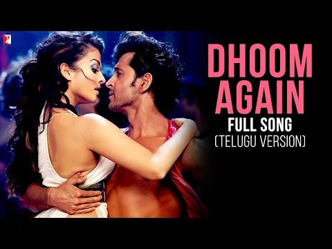 Download MP3 Dhoom Again Full Song | Telugu Version | Dhoom:2 | Hrithik Roshan, Aishwarya Rai | Vishal, Dominique