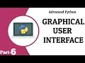 Graphic User Interface GUI Advanced python Tech Cookie Part-6