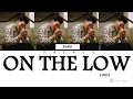 Download Lagu Justin Park - On The Low Lyrics