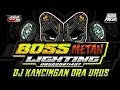 Lagu DJ TERBARU KANCINGAN DUTCH ORA URUS[BOSS METAN LIGHTING_X_ ABA GA]AKHIR TAHUN🔥🔥