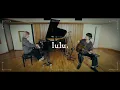Mrs. GREEN APPLE – 若井滉斗と藤澤涼架がlulu.弾いてみた