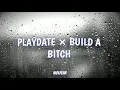 Lagu Play Date x Build a Btch Tiktok Mashup  reverb FULL VER | WOLFEAR |