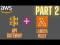 AWS Api gateway Lambda integration and testing lambda PART 2