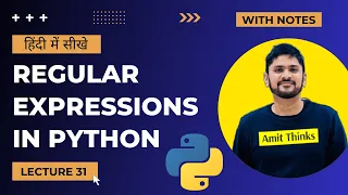 31 Python Regular Expressions in Hindi re module Advanced Python Tutorial in Hindi Amit Thinks