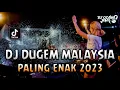 Download Lagu DJ DUGEM MALAYSIA PALING ENAK 2023 !! DJ Terpaksa Aku Lakukan | REMIX FULL BASS TERBARU 2023