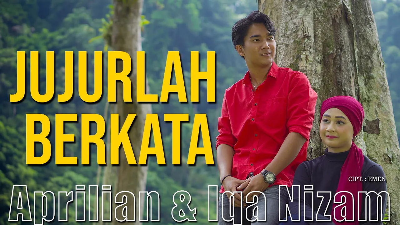 Jujurlah Berkata - Aprilian Feat Iqa Nizam