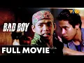 Download Lagu Bad Boy FULL MOVIE HD | Robin Padilla