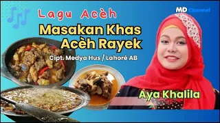 Download Masakan Khas Acèh Rayek | Aya Khalila | Karya Medya Hus - Lahore AB MP3