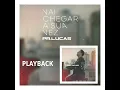 Vai Chegar a Sua Vez (Playback)