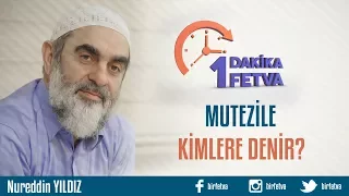 Mutezile kimlere denir?
