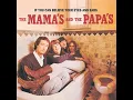 Got A Feelin' - The Mamas & The Papas