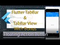 Flutter Tab Bar and Tab Bar View With Bonus Floating Action Button