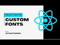 How to Add Custom Fonts in React Native Like a Pro