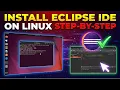 How to Install Eclipse IDE on Linux Step-by-Step Guide