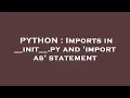 PYTHON Imports in -
