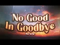 Download Lagu The Script - No Good In Goodbye (Lyrics)