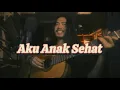 Download Lagu AKU ANAK SEHAT  - MAWANG  | LAGU ANAK INDONESIA YANG UDAH DEWASA