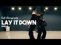 Download Lagu Lay It Down - Steelix / Soula Choreography / Urban Play Dance Academy
