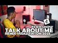 Lagu DJ TALK ABOUT ME ECKO SHOW REMIX