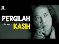 Download Lagu Pergilah Kasih - Chrisye | Lirik