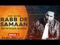 Download Lagu Rabb De Samaan (Remix) Jind Bains | Satwinder Bugga | Latest Punjabi Song | Sad Songs 2023