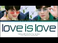 Download Lagu Zee NuNew - รักก็รักดิ (Love is Love) Ost. Cutie Pie 2 You Lyrics Thai/Rom/Eng