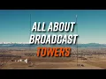 The Anatomy of Broadcast Towers Detailed Breakdown