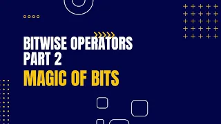Bitwise Operators - Part 2 Left Shift Signed and Unsigned Right Shift