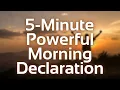 10-Minute Morning Declaration That Will Transform Your Entire Day