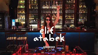 Elif Atabek | Indie Dance & House Mix | Izmir