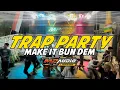 Download Lagu DJ MP AUDIO  TRAB PARTY MAKE IT BUN DEM || SPECIAL team rumit  BY VANZENIX