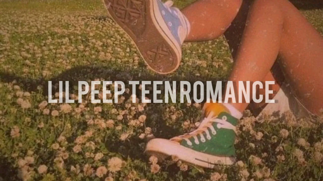 Lil Peep - Teen Romance (LYRICS) :))