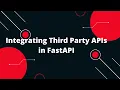 Python FastAPI Tutorial Integrating Third Party APIs in FastAPI