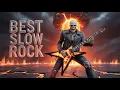 Lagu Slow Rock Ballads: Timeless Love Songs to Feel Every Lyric | Relaxing Playlist