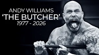 A Tribute To Andy 'The Butcher' Williams - RIP