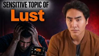 Sensitive Topic of Lust