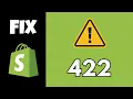 Fix Shopify Error 422 - Unprocessable Entity Issue 2025 Working Solution