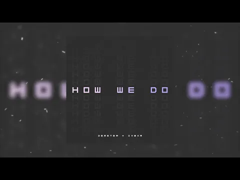 Download MP3 Demeter & ZVBXR - How We Do (Official Audio)