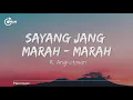 Lirik Lagu Sayang Jang Marah Marah - R.Angkotasan
