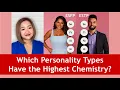 Personality Type Compatibility 101