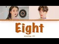Download Lagu IU - ‘Eight’ (Prod.\u0026 Feat Suga BTS) Lyrics (Color Coded Lyrics Han/Rom/Eng)