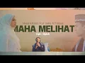 Download Lagu Maha Melihat - Opick Cover by Mona Khanza feat Indra Al Firdaus