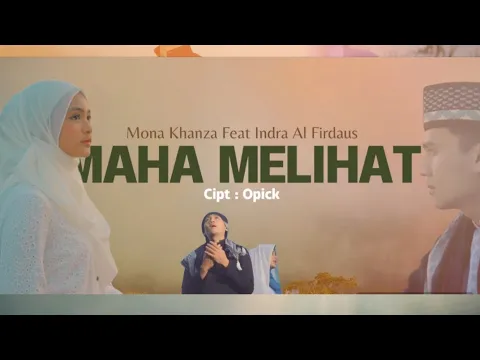 Download MP3 Maha Melihat - Opick Cover by Mona Khanza feat Indra Al Firdaus