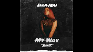 Download Ella Mai - My Way (Dlala B ft Dlala KingWayne GqomBootleg24) MP3
