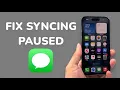 How To Fix Syncing To iCloud Paused On Messages On iPhone