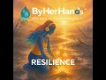 Resilience is a Mind Muscle By Her Hands Podcast