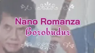 Download Nano Romanza - Borobudur MP3