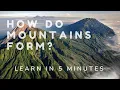 From Tectonic Plates to Majestic Peaks The Fascinating Science of Mountain Formation Explained