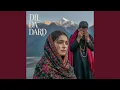 Lagu Dil Da Dard