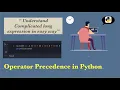 Operator precedence in Python Understand complicated expressions in a easy way
